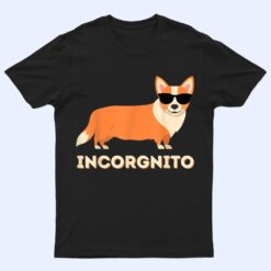 Incorgnito - Funny Welsh Corgi Owner Dog Lover T Shirt