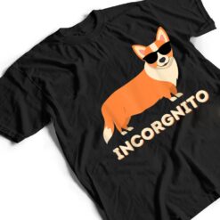 Incorgnito - Funny Welsh Corgi Owner Dog Lover T Shirt - Dream Art Europa