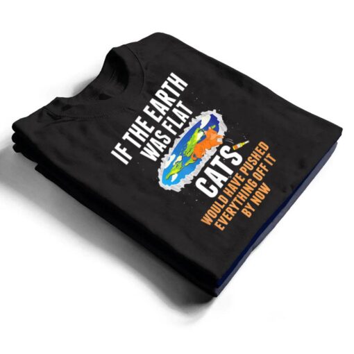 It S Flat Earth Cat Kitten Science Conspiracy Flat Earther T Shirt