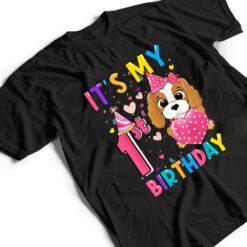 It's My 1st Birthday Girl Funny Dog Birthday 2021 Year Old T Shirt - Dream Art Europa