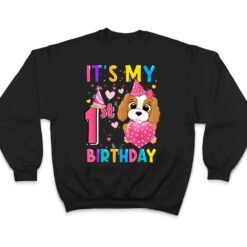 It's My 1st Birthday Girl Funny Dog Birthday 2021 Year Old T Shirt - Dream Art Europa