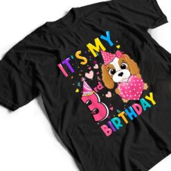 It's My 3rd Birthday Girl Funny Dog Birthday 2019 Year Old T Shirt - Dream Art Europa