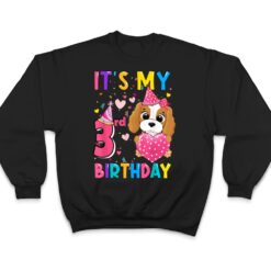 It's My 3rd Birthday Girl Funny Dog Birthday 2019 Year Old T Shirt - Dream Art Europa