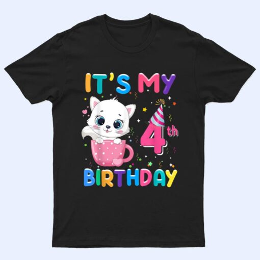 It's My 4th Birthday Girl Funny Cat Birthday 4 Year Old T Shirt