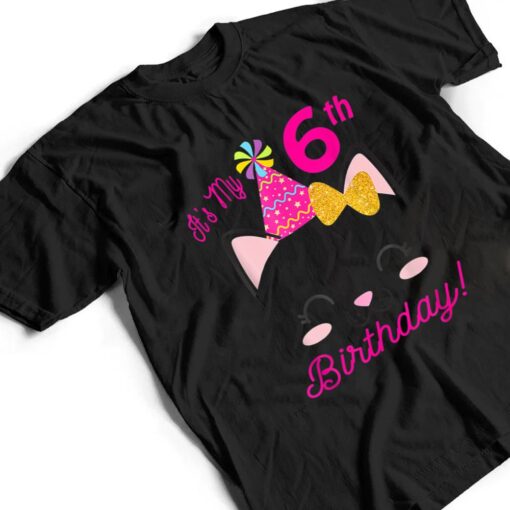 Its My 6H Birthday Girl Kitty Cat Heme Party Six T Shirt