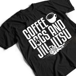 Jujitsu Coffee Dogs And Jiu-Jitsu T Shirt - Dream Art Europa