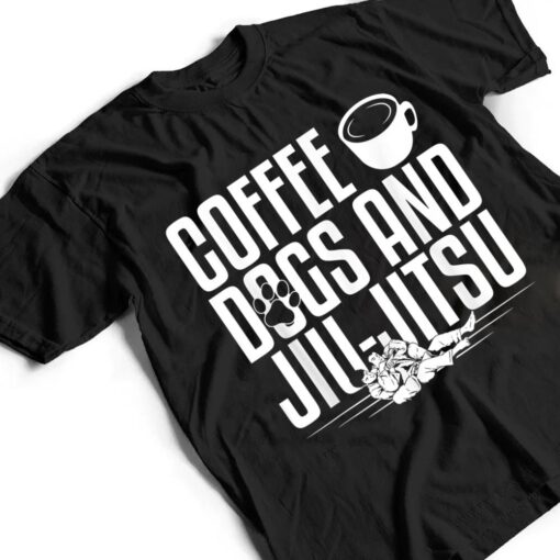 Jujitsu Coffee Dogs And Jiu-Jitsu T Shirt