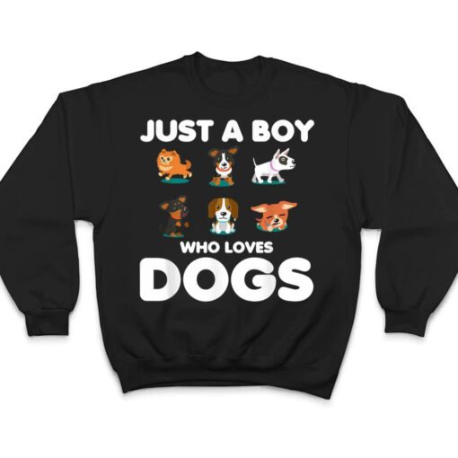 Just A Boy Who Loves Dogs  Funny Puppy Dog T Shirt