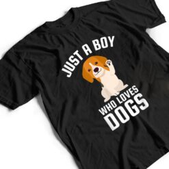 Just A Boy Who Loves Dogs T Shirt - Dream Art Europa