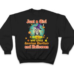 Just A Girl Who Loves American Shorthair Cat And Halloween T Shirt - Dream Art Europa