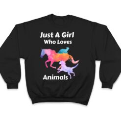 Just A Girl Who Loves Animals Dog Cat Horse T Shirt - Dream Art Europa