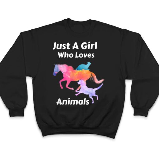 Just A Girl Who Loves Animals Dog Cat Horse T Shirt