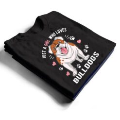 Just A Girl Who Loves Bulldogs T Shirt - Dream Art Europa