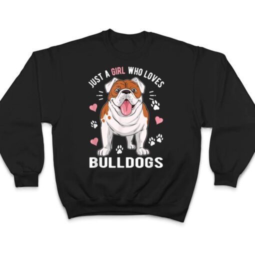 Just A Girl Who Loves Bulldogs T Shirt