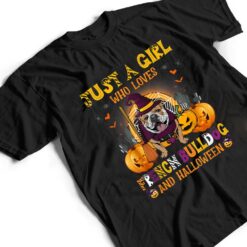 Just A Girl Who Loves French Bulldog And Halloween T Shirt - Dream Art Europa