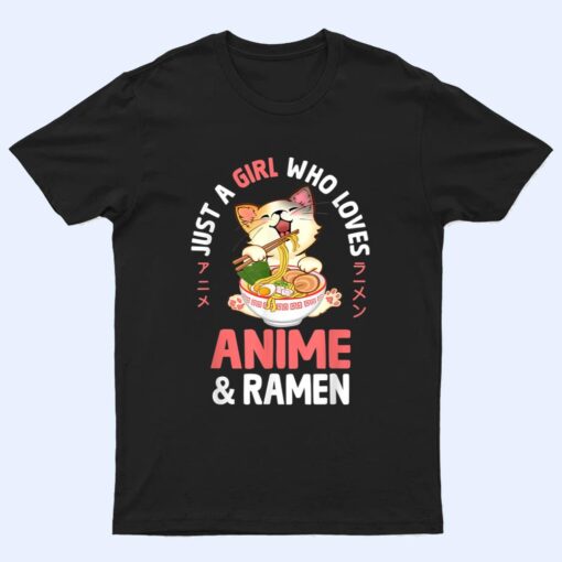 Just a Girl Who Loves Anime Cat and Ramen Girls Teens Women T Shirt