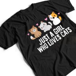 Just a Girl Who Loves Cats T Shirt - Dream Art Europa