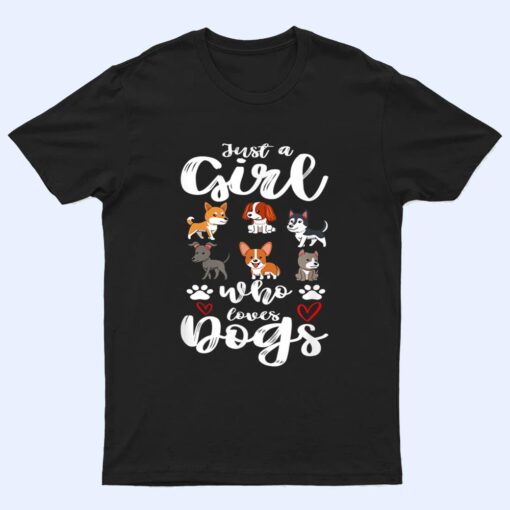 Just a Girl Who Loves Dogs Puppy Funny T Shirt