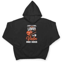 Just a girl who loves violin and dogs T Shirt - Dream Art Europa