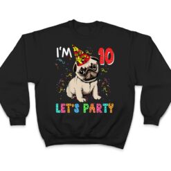 Kids 10 Year Old Gifts 10th Birthday Boys Let's Party Pug Dog T Shirt - Dream Art Europa