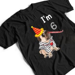 Kids 6 Year Old Gifts I'm 6th Birthday Boys Funny Pug Dog T Shirt - Dream Art Europa