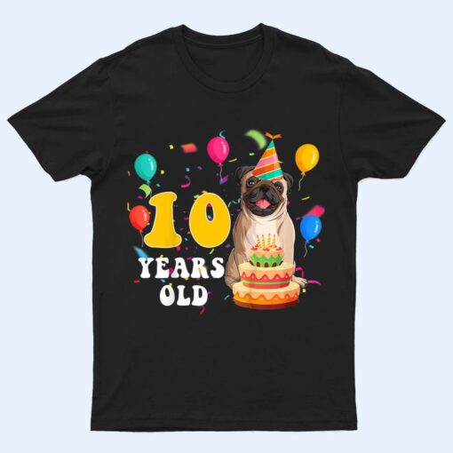 Kids Cute 10 Years Old Pug Dog Lover 10th Birthday Party T Shirt