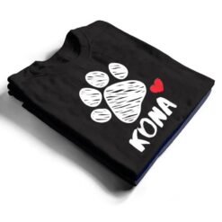 Kona My Dog Kona I love My Dog Kona Puppy Love Dog Lover T Shirt - Dream Art Europa