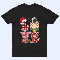 LOVE Pug  Christmas Dog Lover T Shirt