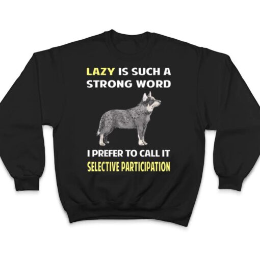 Lazy Selective Participation Australian Cattle Dog T Shirt