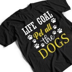 Life Goal Pet All The Dogs Footprint Contest T Shirt - Dream Art Europa