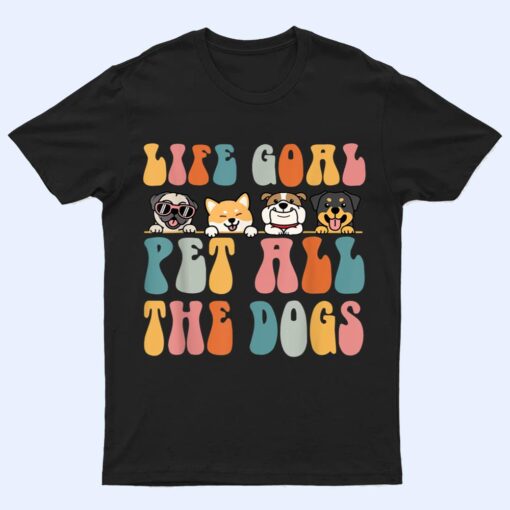 Life Goal Pet All The Dogs Vintage Cute Dogs Pug Corgi T Shirt