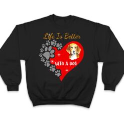 Life Is Better With A Dog - Beagle Design T Shirt - Dream Art Europa