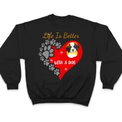 Life Is Better With A Dog - St. Bernard Design T Shirt - Dream Art Europa