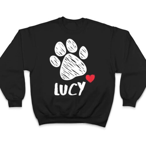 Lucy My Dog Lucy I love My Dog Lucy Puppy Love Dog Lover T Shirt