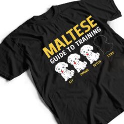 Maltese Guide To Training Funny Dog Trainer T Shirt - Dream Art Europa