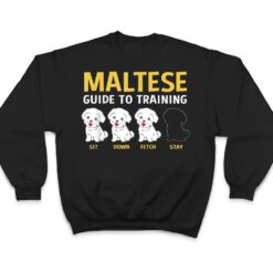 Maltese Guide To Training Funny Dog Trainer T Shirt - Dream Art Europa