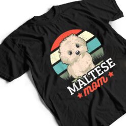 Maltese Mom For Dog Lover T Shirt - Dream Art Europa