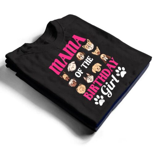 Mama Of The Birthday Girl Dog Paw Bday Party Celebration T Shirt