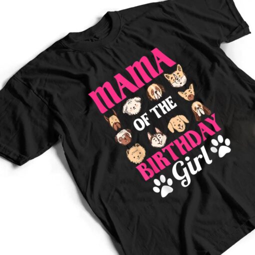 Mama Of The Birthday Girl Dog Paw Bday Party Celebration T Shirt