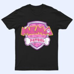 Mema Patrol Dog Funny Gift Birthday Party T Shirt