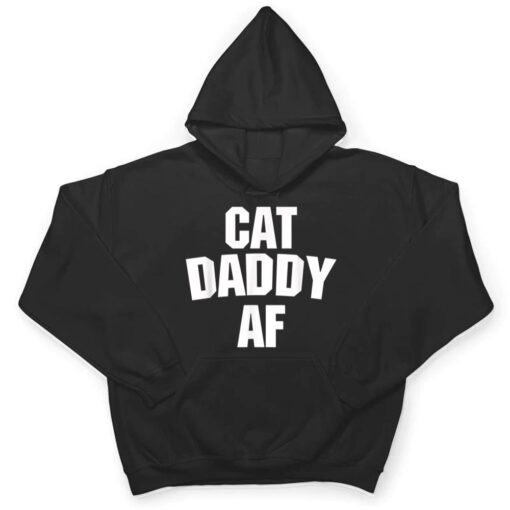 Mens Best Cat Dad Ever  - Cat Daddy AF Funny Cat T Shirt