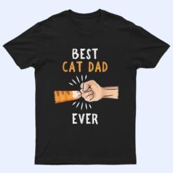 Mens Best Cat Dad Ever Paw Fist Bump T Shirt