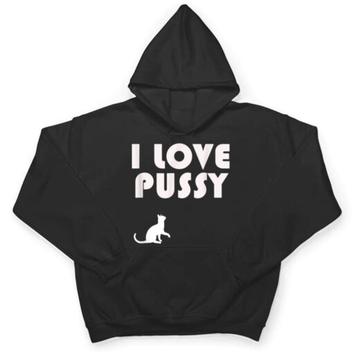 Mens I Love Pussy - T Shirt