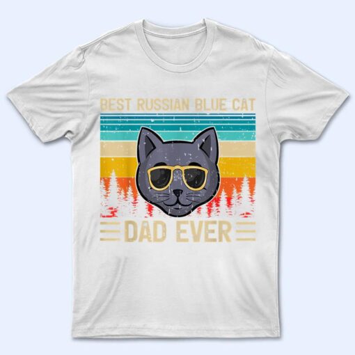 Mens Vintage Funny Best Russian Blue Cat Dad Ever Father's Day T Shirt