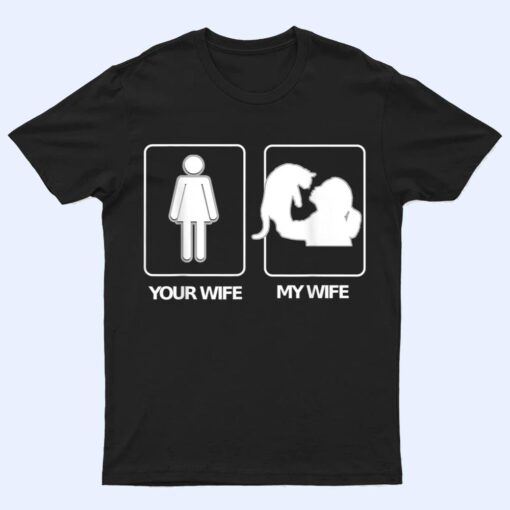 Men's Your Wife My Wife T  Crazy Cat Lady Wife Clothing T Shirt