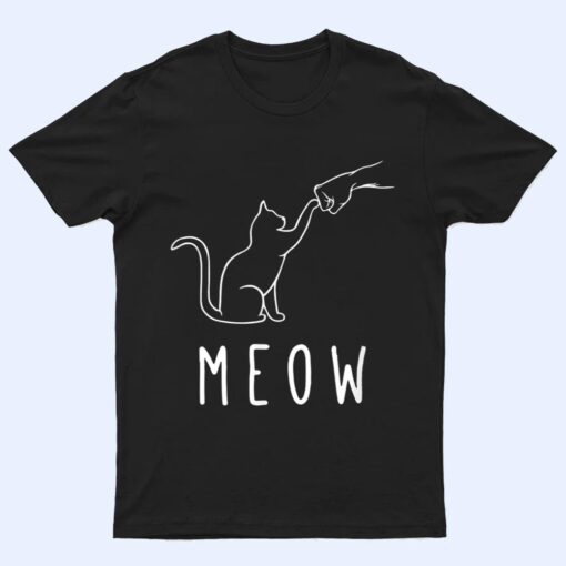 Meow Cat  Meow Kitty Funny Cats Mom And Cat Dad Cat Paw T Shirt