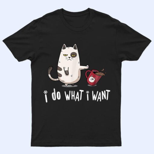 Meow I Do What I Want Vintage Black Cat Red Cup Funny My Cat Ver 2 T Shirt