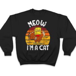 Meow I'm A Cat Funny Fake Cat Thanksgiving Women Kid Cat Mom T Shirt - Dream Art Europa