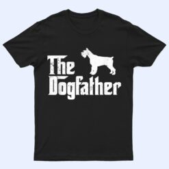 Miniature Schnauzer Dog Dog The Dogfather Dog Lover T Shirt