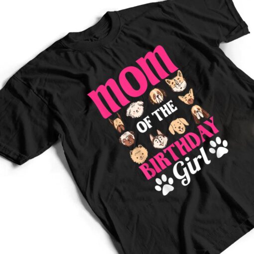 Mom Of The Birthday Girl Dog Paw Bday Party Celebration T Shirt